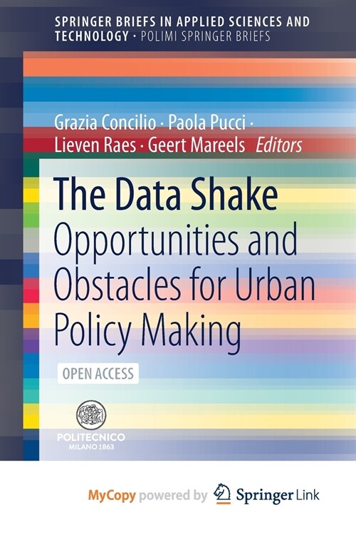 The Data Shake : Opportunities and Obstacles for Urban Policy Making (Paperback)