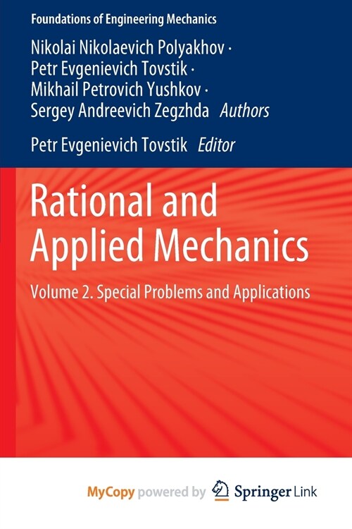 Rational and Applied Mechanics : Volume 2. Special Problems and Applications (Paperback)