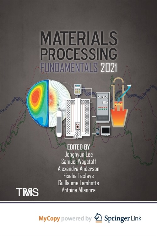 Materials Processing Fundamentals 2021 (Paperback)