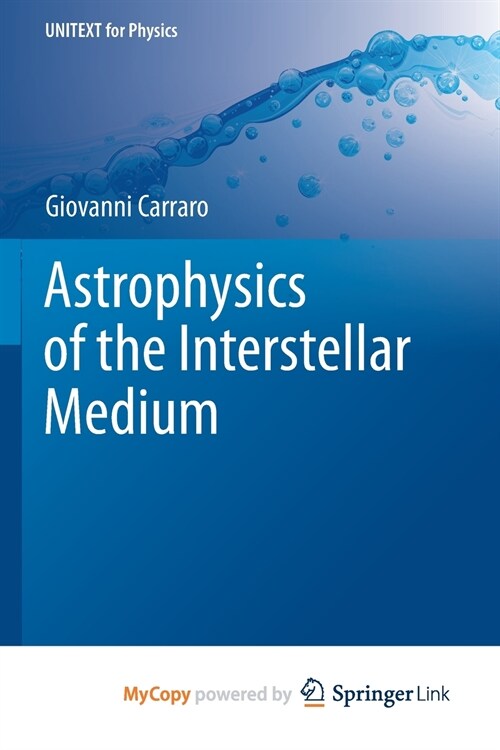 Astrophysics of the Interstellar Medium (Paperback)