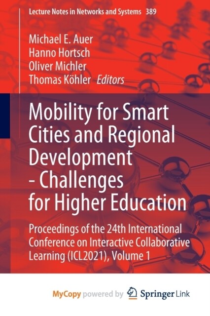 Mobility for Smart Cities and Regional Development - Challenges for Higher Education : Proceedings of the 24th International Conference on Interactive (Paperback)