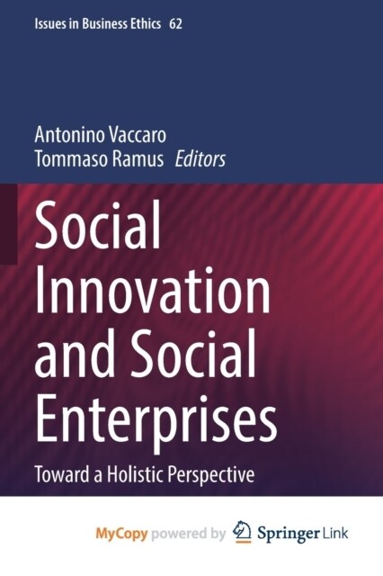 Social Innovation and Social Enterprises : Toward a Holistic Perspective (Paperback)