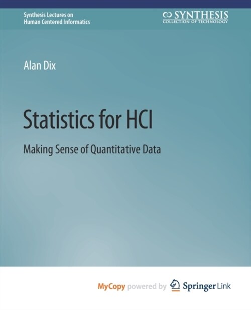 Statistics for HCI : Making Sense of Quantitative Data (Paperback)