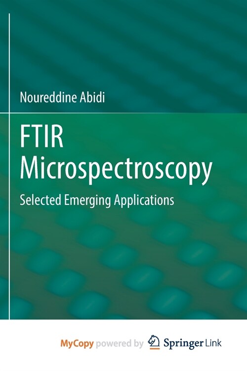 FTIR Microspectroscopy : Selected Emerging Applications (Paperback)