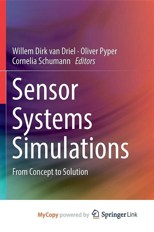 Sensor Systems Simulations : From Concept to Solution (Paperback)
