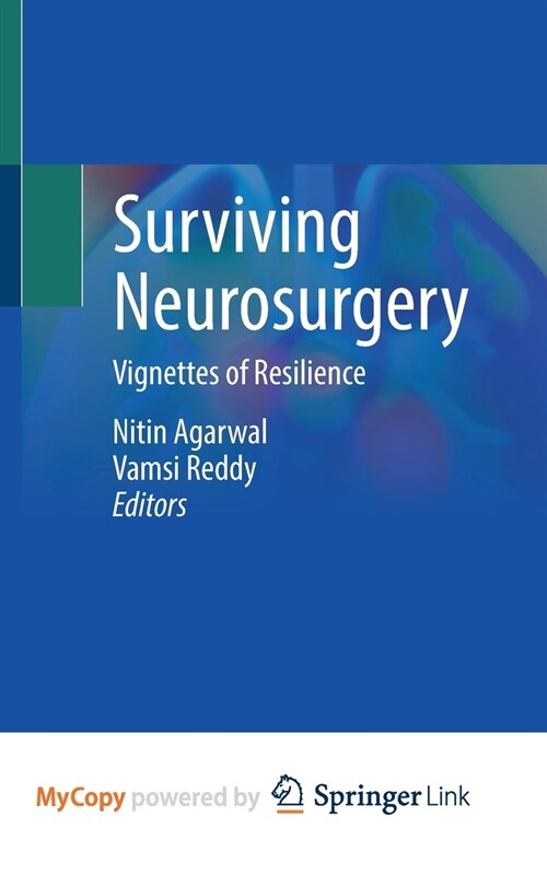 Surviving Neurosurgery : Vignettes of Resilience (Paperback)