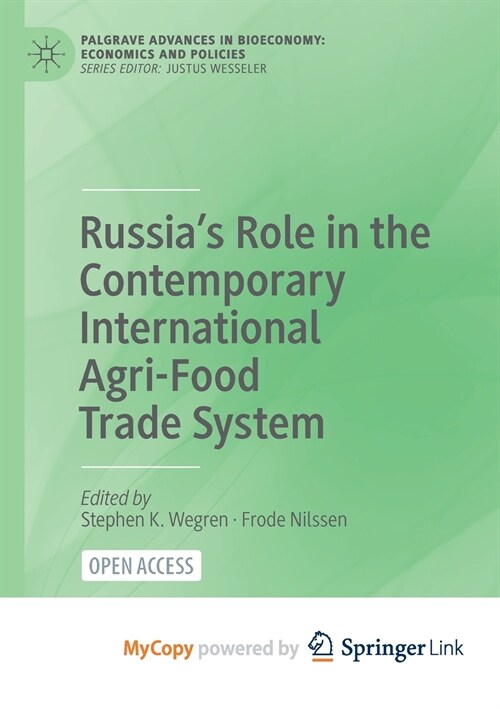 Russias Role in the Contemporary International Agri-Food Trade System (Paperback)