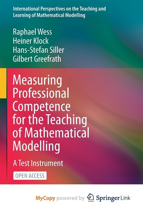 Measuring Professional Competence for the Teaching of Mathematical Modelling : A Test Instrument (Paperback)