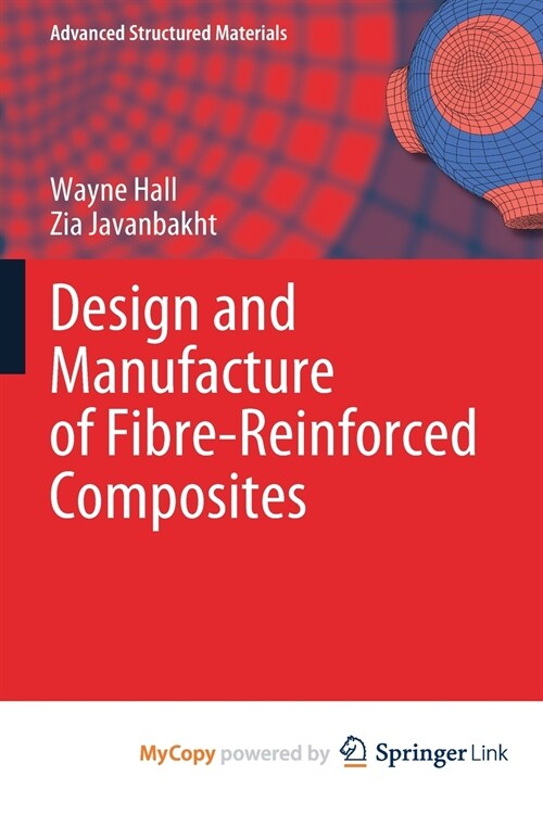 Design and Manufacture of Fibre-Reinforced Composites (Paperback)