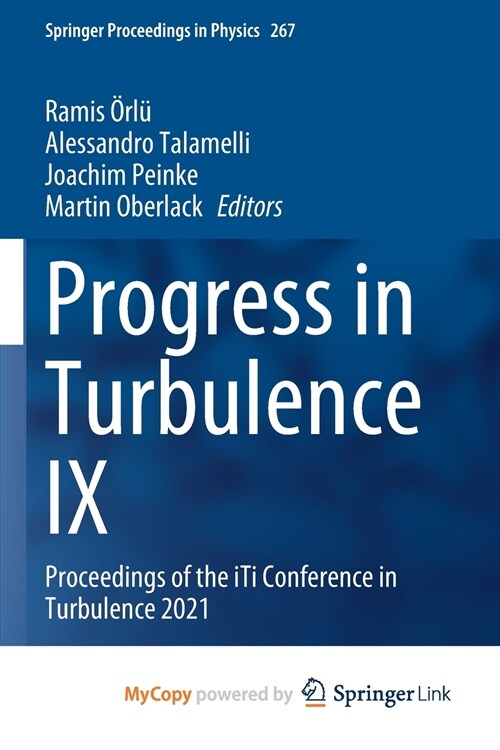 Progress in Turbulence IX : Proceedings of the iTi Conference in Turbulence 2021 (Paperback)
