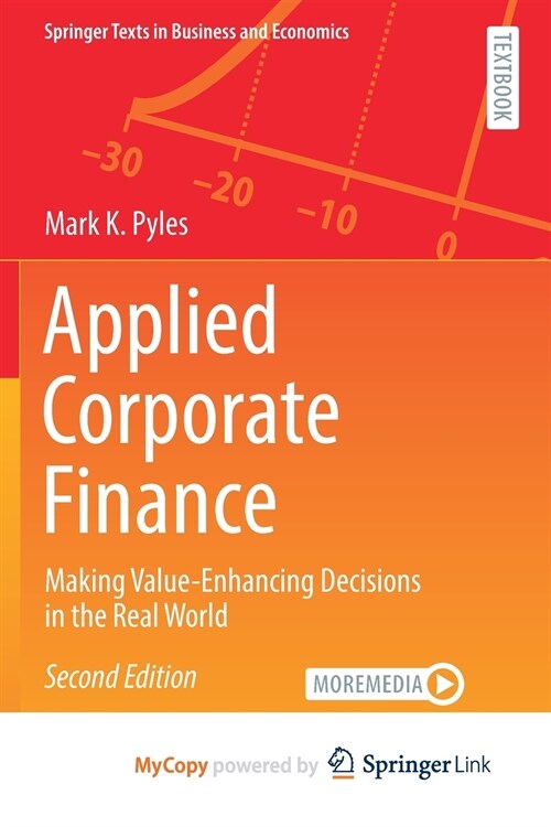 Applied Corporate Finance : Making Value-Enhancing Decisions in the Real World (Paperback)