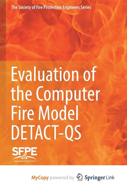 Evaluation of the Computer Fire Model DETACT-QS (Paperback)