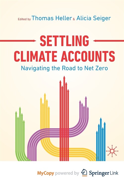 Settling Climate Accounts : Navigating the Road to Net Zero (Paperback)