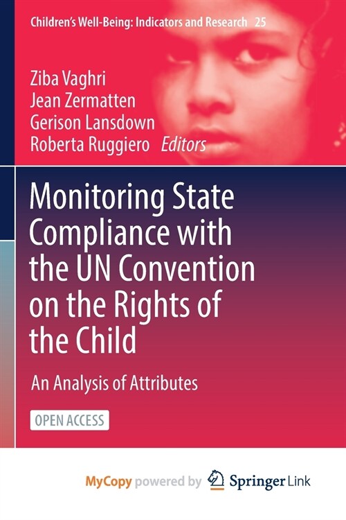 Monitoring State Compliance with the UN Convention on the Rights of the Child : An Analysis of Attributes (Paperback)