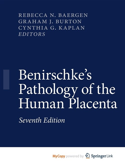 Benirschkes Pathology of the Human Placenta (Paperback)