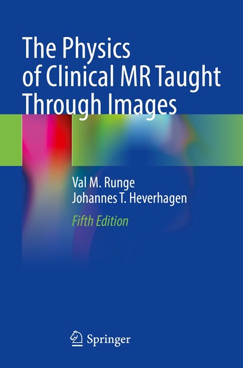 The Physics of Clinical MR Taught Through Images (Paperback, 5, 2022)