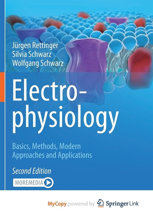 Electrophysiology : Basics, Methods, Modern Approaches and Applications (Paperback)