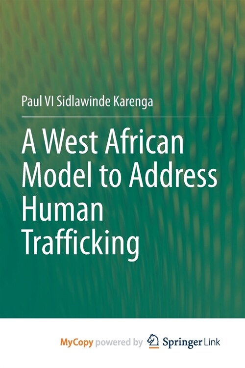A West African Model to Address Human Trafficking (Paperback)