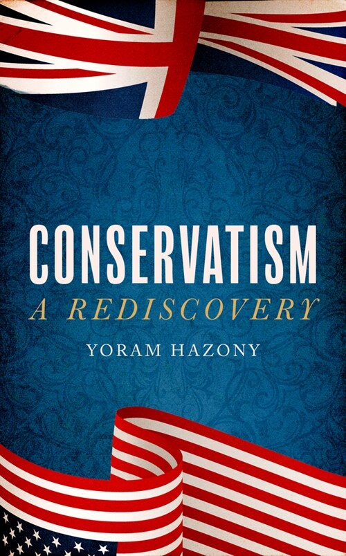 Conservatism : A Rediscovery (Paperback)