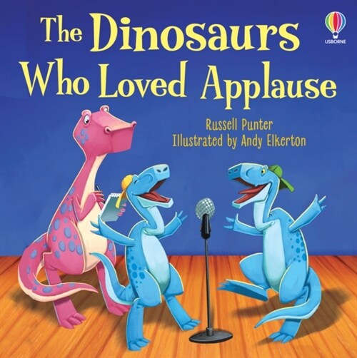The Dinosaurs Who Loved Applause (Paperback)