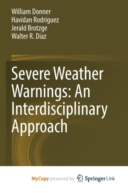 Severe Weather Warnings : An Interdisciplinary Approach (Paperback)