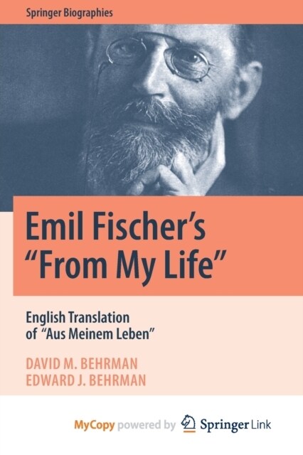 Emil Fischers From My Life : English Translation of Aus Meinem Leben (Paperback)
