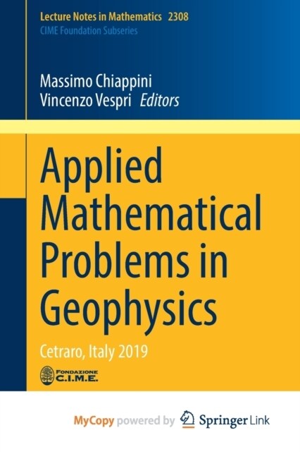 Applied Mathematical Problems in Geophysics : Cetraro, Italy 2019 (Paperback)