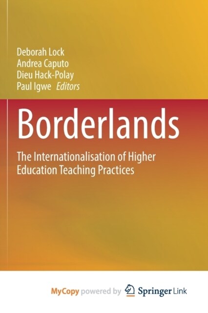 Borderlands : The Internationalisation of Higher Education Teaching Practices (Paperback)