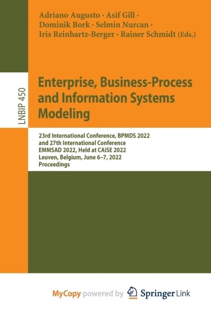 Enterprise, Business-Process and Information Systems Modeling : 23rd International Conference, BPMDS 2022 and 27th International Conference, EMMSAD 20 (Paperback)