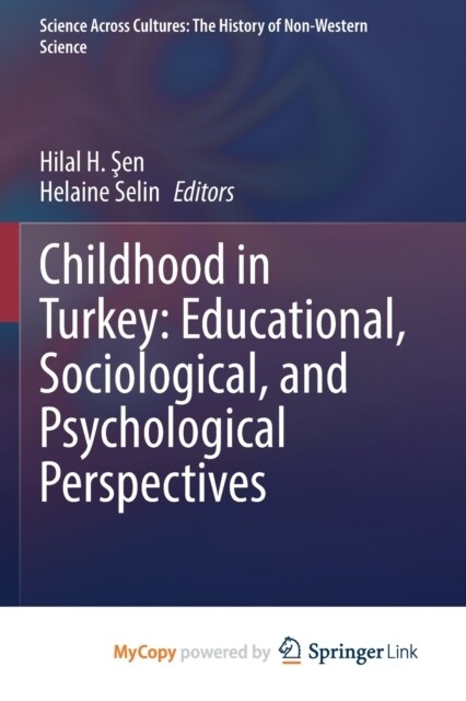 Childhood in Turkey : Educational, Sociological, and Psychological Perspectives (Paperback)