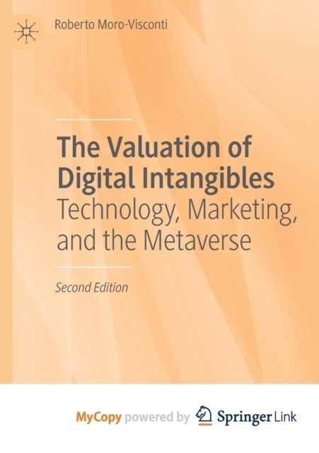 The Valuation of Digital Intangibles : Technology, Marketing, and the Metaverse (Paperback)