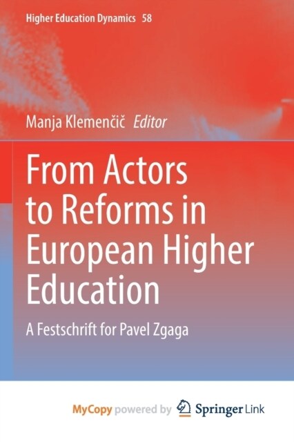 From Actors to Reforms in European Higher Education : A Festschrift for Pavel Zgaga (Paperback)