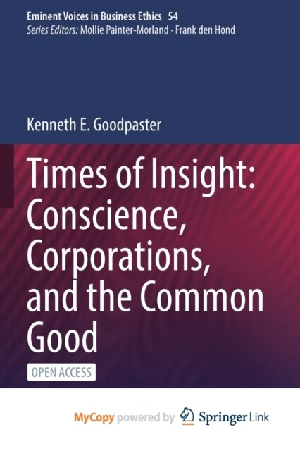 Times of Insight : Conscience, Corporations, and the Common Good (Paperback)