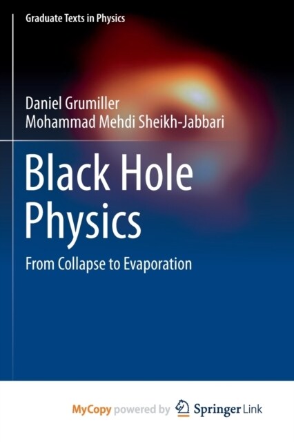Black Hole Physics : From Collapse to Evaporation (Paperback)