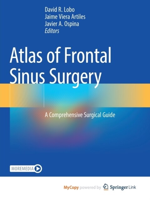 Atlas of Frontal Sinus Surgery : A Comprehensive Surgical Guide (Paperback)
