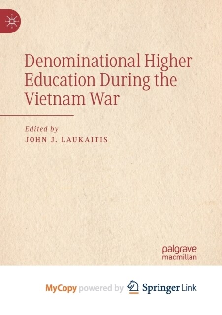 Denominational Higher Education During the Vietnam War (Paperback)