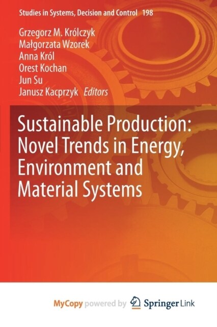 Sustainable Production : Novel Trends in Energy, Environment and Material Systems (Paperback)