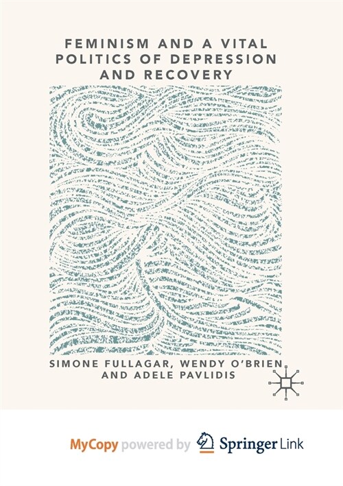 Feminism and a Vital Politics of Depression and Recovery (Paperback)