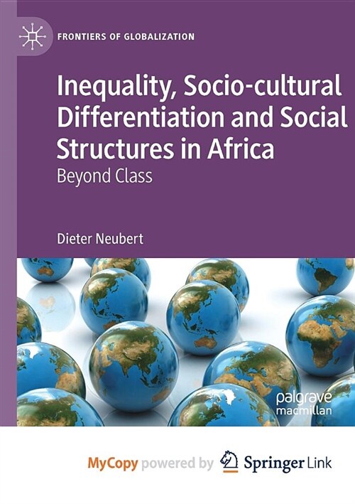 Inequality, Socio-cultural Differentiation and Social Structures in Africa : Beyond Class (Paperback)