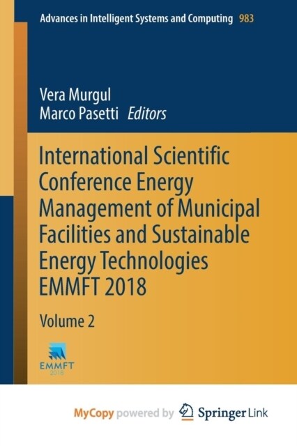International Scientific Conference Energy Management of Municipal Facilities and Sustainable Energy Technologies EMMFT 2018 : Volume 2 (Paperback)