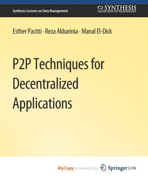 P2P Techniques for Decentralized Applications (Paperback)
