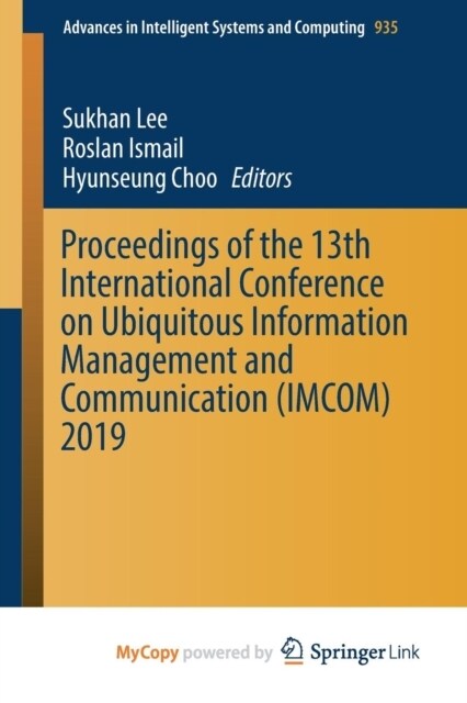 Proceedings of the 13th International Conference on Ubiquitous Information Management and Communication (IMCOM) 2019 (Paperback)