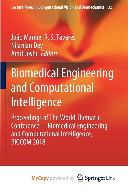Biomedical Engineering and Computational Intelligence : Proceedings of The World Thematic Conference-Biomedical Engineering and Computational Intellig (Paperback)