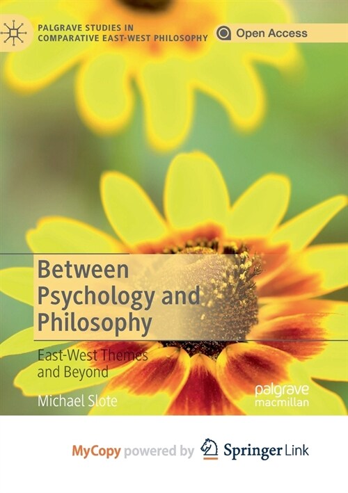 Between Psychology and Philosophy : East-West Themes and Beyond (Paperback)