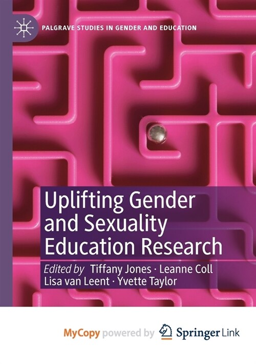 Uplifting Gender and Sexuality Education Research (Paperback)