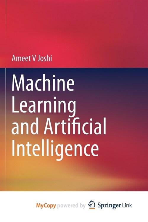 Machine Learning and Artificial Intelligence (Paperback)