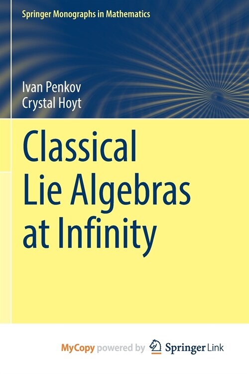 Classical Lie Algebras at Infinity (Paperback)