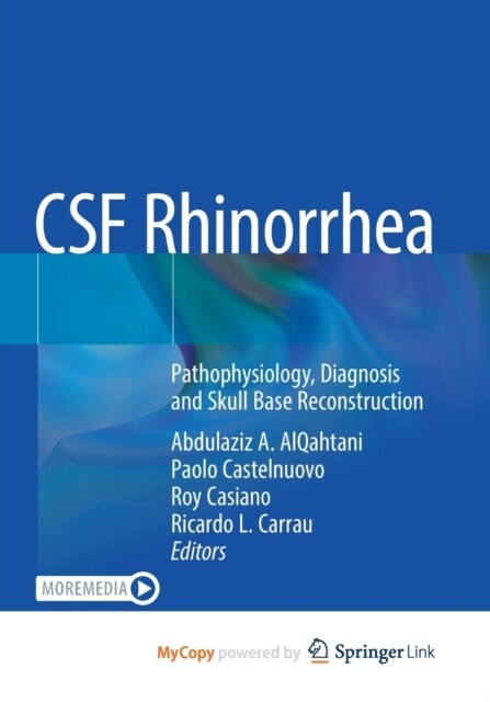 CSF Rhinorrhea : Pathophysiology, Diagnosis and Skull Base Reconstruction (Paperback)