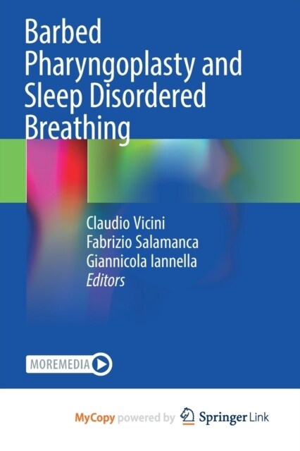 Barbed Pharyngoplasty and Sleep Disordered Breathing (Paperback)