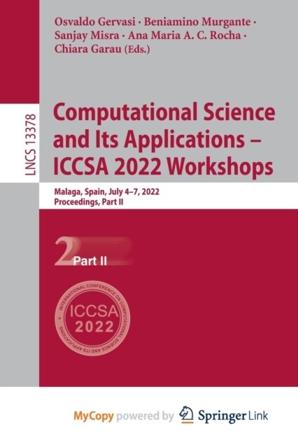 Computational Science and Its Applications - ICCSA 2022 Workshops : Malaga, Spain, July 4-7, 2022, Proceedings, Part II (Paperback)